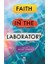 Faith In The Laboratory 1
