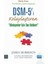 DSM-5’i Kolaylaştıran Klinisyen Tanı Rehberi - James Morrison 480 Sayfa Karton Kapak Psikiyatri Kitabı 2