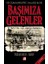 Başımıza Gelenler - Bir Imparatorluğun Dramatik Kaybı 1