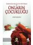 Insanlığa Işık Tutan Büyükler ve Onların Çocukluğu 1