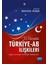 21. Yüzyılda Türkiye Ab İlişkileri: Algılar, Sorunlar Ve Politik Yaklaşımlar 1