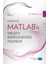 Mühendisler İçin Matlab’In Temelleri Ve Mühendislik Matematiği Uygulamaları 1
