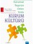 Kurumsal Başarıya Giden Yolda Kurum Kültürü 1
