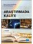 Araştırmada Kalite-Ayşen Bakioğlu 1
