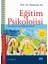 Eğitim Psikolojisi: Gelişim Ve Öğrenme - Ramazan Arı 1