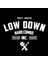 Low Down Hard Combo Arka Cam Özel Yeni Sticker 40*31 cm 1