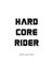 Hard Core Rider Oto Cam Özel Yeni Sticker Siyah 20*17 cm 1