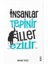 Insanlar Tepinir Filler Ezilir 1