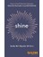 Shine - Mutlu Bir Hayatın 20 Sırrı 1