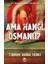 Ama Hangi Osmanlı? 1