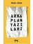 Arka Plan Yazıları 1