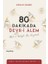 80 Dakikada Devr-I Âlem - Akıl ve Kalpte Bir Seyahat - Keşif Yolculukları Serisi 1 1