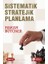 Sistematik Stratejık Planlama 1