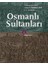 Osmanlı Sultanları 1