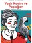 Yaşlı Kadın ve Papağan 1