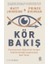 Kör Bakış 1