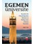 Egemen Üniversite Amerika’da Yükseköğretim Sistemi ve Türkiye Için Reform Önerileri 1