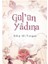 Gül'ün Yadına 1