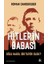 Hitler’in Babası Oğlu Nasıl Diktatör Oldu? 1