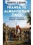 Fransa ve Almanya’dan Önce – Merovenj Dünyasının Yaratılışı ve Dönüşümü 1