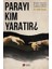 Parayı Kim Yaratır? 1