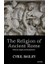 The Relıgıon Of Ancıent Rome 1