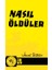Nasıl Öldüler 1