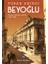 Beyoğlu - Yapılar, Mekânlar, Insanlar (1831-1923) 1