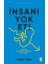 Insanı Yok Et- Dünyayı Insansızlaştırma Savaşları 1