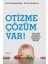 Otizme Çözüm Var! 1