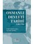 Osmanlı Devleti Tarihi (1299-1792) 1