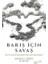 Barış Için Savaş 1