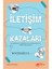Iletişim Kazaları – Duyduklarımızı, Gördüklerimizi ve Okuduklarımızı Neden Yanlış Anlarız? 1