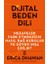 Dijital Beden Dili 1
