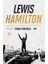 Lewis Hamilton: Tüm Zamanların En Büyük Yarış Pilotunun Yaşam Öyküsü 1