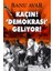 Kaçın! 'demokrasi' Geliyor 1