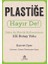 Plastiğe Hayır De! - Daha Az Plastik Kullanmanın 101 Kolay Yolu 1