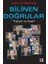 Bilinen Doğrular 1