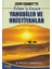 Asrı Saadet'te Islam'a Koşan Yahudiler ve Hristiyanlar 1
