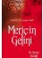 Meriç'in Gelini 1