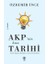 Akp’nin Kısa Tarihi - Türk Sağının Ideolojik ve Siyasi Arka Planı 1