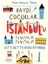 Haydi Çocuklar Istanbul’u Tanıyalım Tanıtalım - Let’s Get To Know Istanbul 1