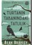 Turtanın Tabanındaki Tatlılık (Flavia De Luce Polisiyesi 1) 1