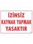 Kaynak Yapmak Yasaktır Uyarı Levhası 25X35 KOD:720 1