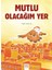 Mutlu Olacağım Yer 1