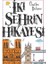 Iki Şehrin Hikayesi 1