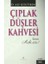 Çıplak Düşler Kahvesi 1