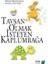 Tavşan Olmak Isteyen Kaplumbağa 1