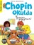 Eğlen Öğren - Chopin Okulda Yaşasın Yazıyorum! 1