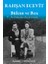 Bülent ve Ben - Bu Dünyadan Ben De Geçtim 1